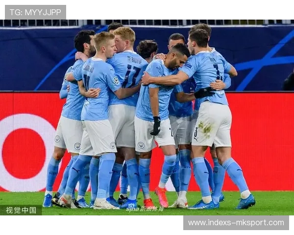 曼城强势出击，欧冠四强之争激烈，2021欧冠曼城晋级之路